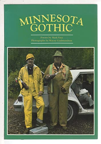 Beispielbild fr Minnesota Gothic: Poems (Seeing Double Series of Collaborative Books) zum Verkauf von Wonder Book