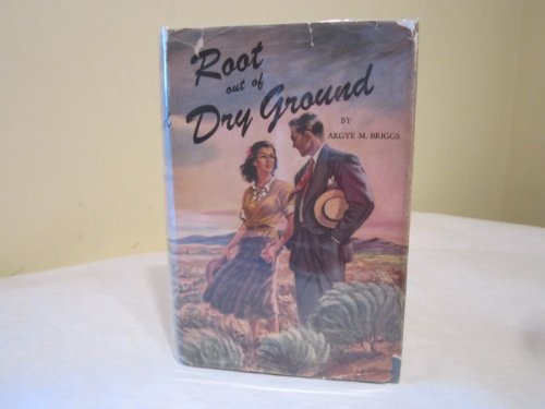 Imagen de archivo de Roots out of Dry Ground a la venta por -OnTimeBooks-