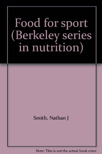 9780915950041: Food for sport (Berkeley series in nutrition)