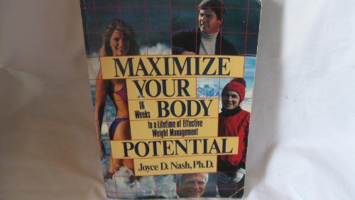 Beispielbild fr Maximize Your Body Potential: 16 Weeks to a Lifetime of Effective Weight Management zum Verkauf von Faith In Print