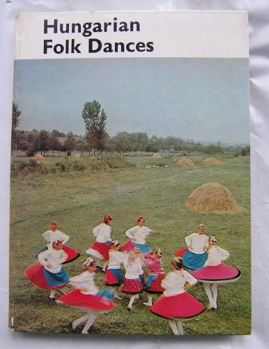 Stock image for Hungarian Folk Dances (Hungarian Folk Art Series) for sale by HPB Inc.
