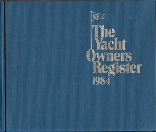 Stock image for The Yacht Owners Register 1984 for sale by BookHolders