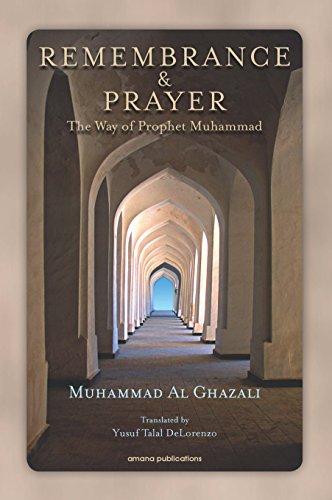 Stock image for Remembrance and Prayer: The Ways of Prophet Muhammad for sale by KuleliBooks