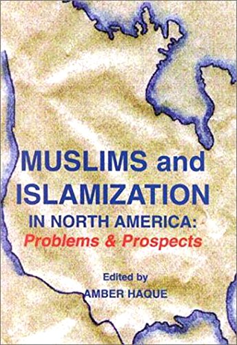 Beispielbild fr Muslims and Islamization in North America: Problems and Prospects zum Verkauf von Buchpark