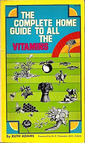 Stock image for Complete Home Guide to All the Vitamins for sale by Better World Books