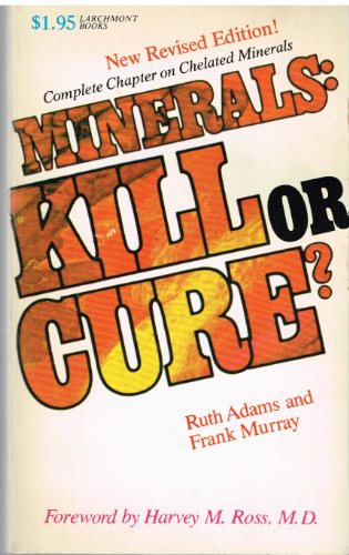 Stock image for MINERALS Kill or Cure for sale by Neil Shillington: Bookdealer/Booksearch