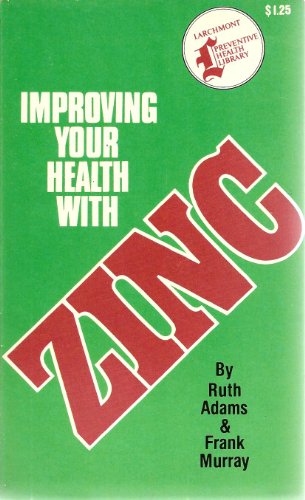 Imagen de archivo de Improving Your Health with Zinc a la venta por Veronica's Books