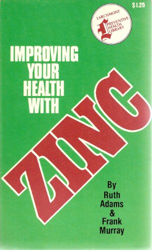Stock image for Improving Your Health with Zinc for sale by Veronica's Books