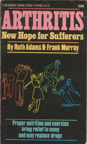 Imagen de archivo de Arthritis: New Hope for Sufferers a la venta por Wonder Book