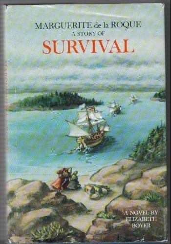 Beispielbild fr Marguerite De la Roque : A Story of Survival zum Verkauf von Better World Books