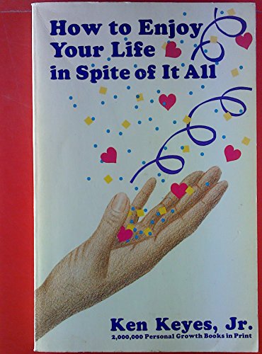 Stock image for How to Enjoy Your Life in Spite of It All for sale by ThriftBooks-Dallas