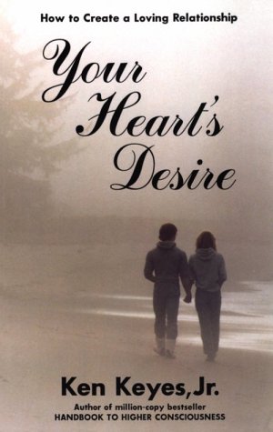 Beispielbild fr Your Heart's Desire: A Loving Relationship zum Verkauf von Wonder Book