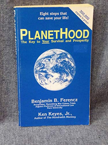 Beispielbild fr PlanetHood: The Key to Your Survival and Prosperity zum Verkauf von Wonder Book