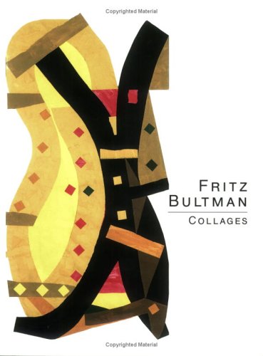 Fritz Bultman: Collages (9780915977338) by Bultman, Fritz; Eiland, William U.; Windham, Donald; Firestone, Evan F.; Georgia Museum Of Art