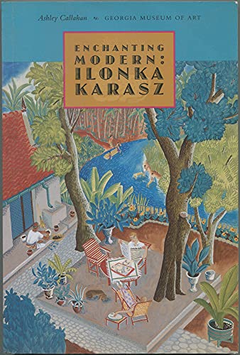 Enchanting Modern: Ilonka Karasz (1896-1981) (9780915977512) by Callahan, Ashley; Karasz, Ilonka