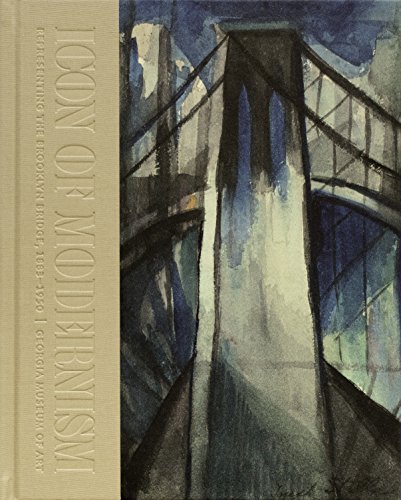 Imagen de archivo de Icon of Modernism: Representing the Brooklyn Bridge, 1883-1950 a la venta por Bookmonger.Ltd