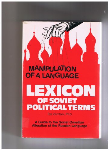 Lexicon of Soviet Political Terms (9780915979080) by Zemtsov, Ilya; Hammerman, Gay M.