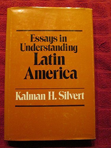 Imagen de archivo de Essays in Understanding Latin America a la venta por Neil Shillington: Bookdealer/Booksearch