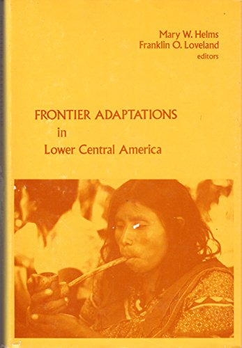 Stock image for Frontier Adaptations in Lower Central America. for sale by J. HOOD, BOOKSELLERS,    ABAA/ILAB