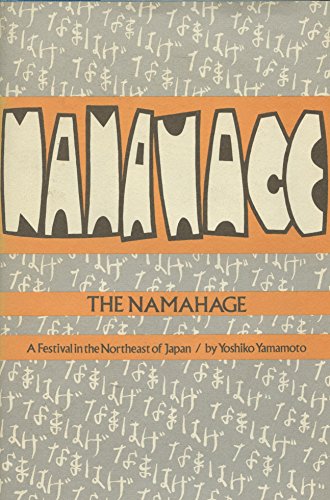 Beispielbild fr The Namahage: A festival in the northeast of Japan zum Verkauf von Raritan River Books