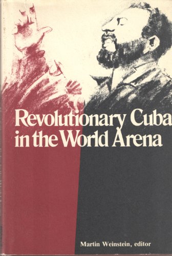 Beispielbild fr Revolutionary Cuba in the World Arena zum Verkauf von Better World Books