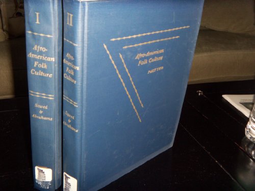 Afro American Folk Culture an Annotated Bibliography: An Annotated Bibliography of Materials from North, Central, and South America, and the West ... Bibliographical and Special Series, V. 31-32) (9780915980802) by Szwed, John F.; Abrahams, Roger D.