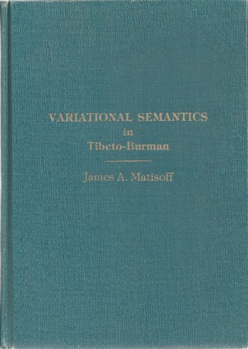 Variational Semantics in Tibeto-Burman Organic Approach to Linguistic Comparison