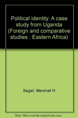 Stock image for Political identity: A case study from Uganda (Foreign and comparative studies : Eastern Africa) for sale by Zubal-Books, Since 1961