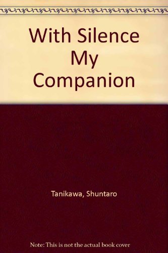 Stock image for With Silence My Companion for sale by Bingo Books 2