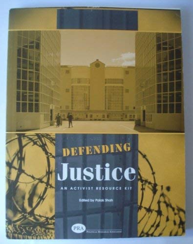 Defending Justice: An Activist Resource Kit