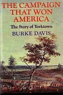 Stock image for The Campaign That Won America : The Story of Yorktown for sale by Better World Books