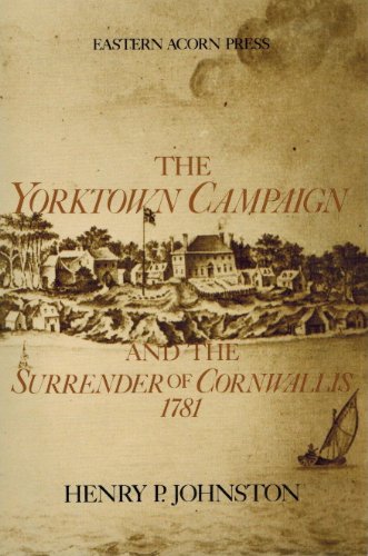 Imagen de archivo de The Yorktown Campaign and the Surrender of Cornwallis 1781 a la venta por The Warm Springs Book Company