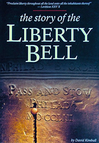 Stock image for The Story of the Liberty Bell for sale by Better World Books
