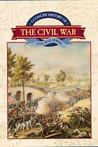 9780915992645: Title: A concise history of the Civil War Civil War serie