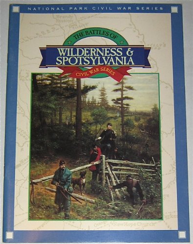 Imagen de archivo de Wilderness & Spotsylvania (Civil War series) a la venta por Wonder Book