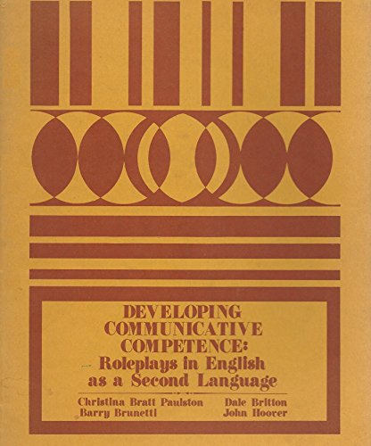 Developing Communicative Competence: Roleplays in English as a Second Language (9780916002060) by Christina Bratt Paulston