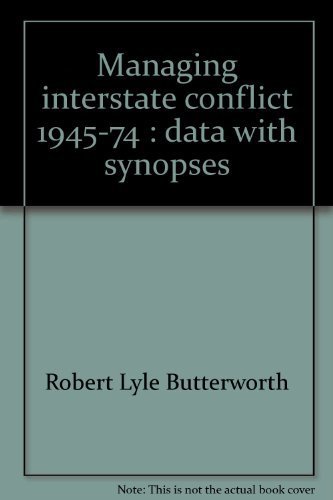 Beispielbild fr Managing Interstate Conflict, 1945-74: Data with Synopses zum Verkauf von Works on Paper