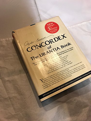 9780916014759: Concordex of the Urantia Book: The Urantia Book is the Fifth Epochal to our planet, Urantia. It accurately answers the most asked questions on earth.