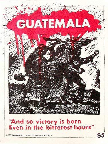 Imagen de archivo de Guatemala, "And so Victory Is Born Even in the Bitterest Hours" a la venta por HPB-Red