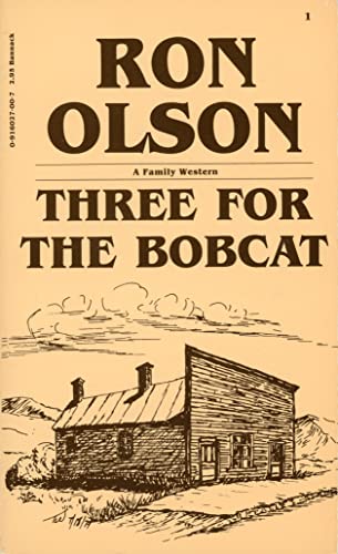 Imagen de archivo de Three for the bobcat (Bannack's all-family-western series) a la venta por Blindpig Books