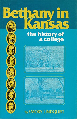 Beispielbild fr Bethany in Kansas: The history of a college zum Verkauf von Books From California