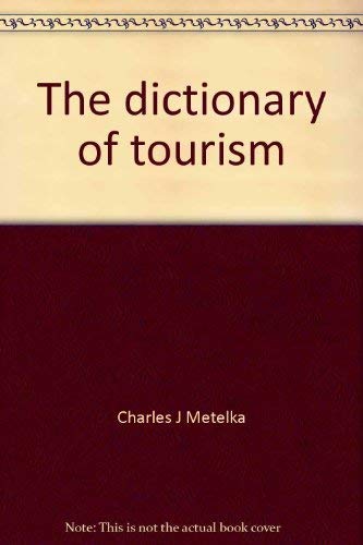 9780916032104: The dictionary of tourism