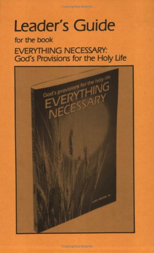 9780916035112: Everything Necessary: God's Provisions for the Holy Life