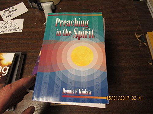 9780916035822: Preaching in the Spirit: A Preacher Looks for Something That Human Energy Cannot Provide