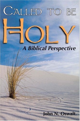 Stock image for CALLED TO BE HOLY A Biblical Perspective for sale by Neil Shillington: Bookdealer/Booksearch