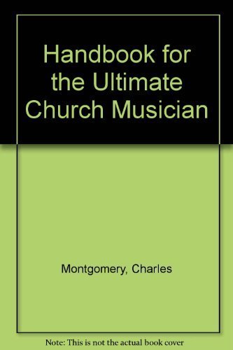 Stock image for The Handbook for the Ultimate Church Musician for sale by RiLaoghaire