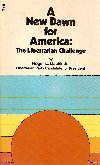 9780916054069: A NEW DAWN FOR AMERICA: THE LIBERTARAIN CHALLENGE