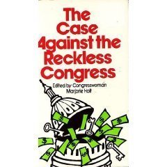 Beispielbild fr CASE AGAINST THE RECKLESS CONGRESS zum Verkauf von Once Upon A Time Books