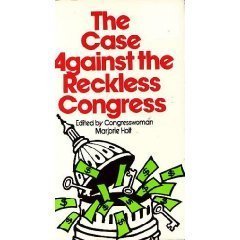 Stock image for Case Against The Reckless Congress for sale by Library House Internet Sales