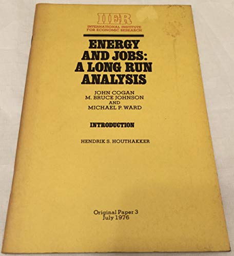 Stock image for Energy and Jobs : A Long Run Analysis (IIER Original Paper No. 3) for sale by dsmbooks